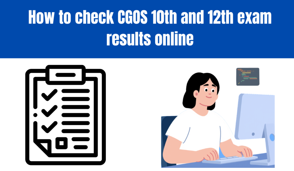 How to check CGOS 10th and 12th exam results online