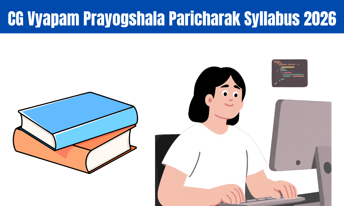 CG Vyapam Prayogshala Paricharak Syllabus 2026