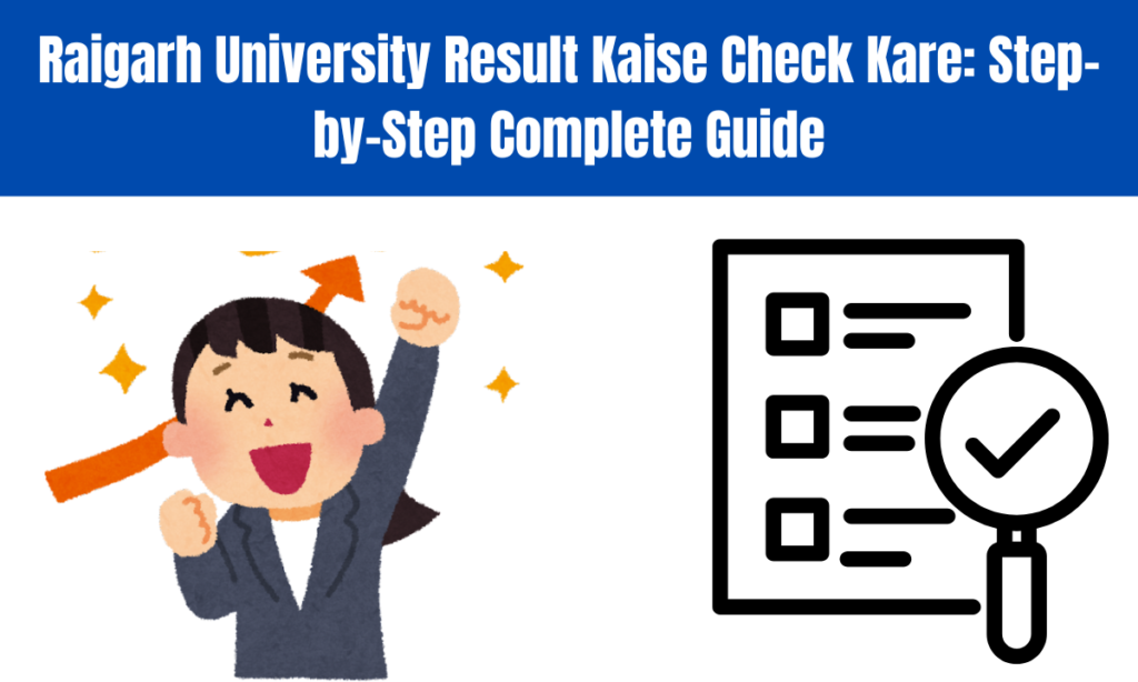Raigarh University Result Kaise Check Kare: Step-by-Step Complete Guide