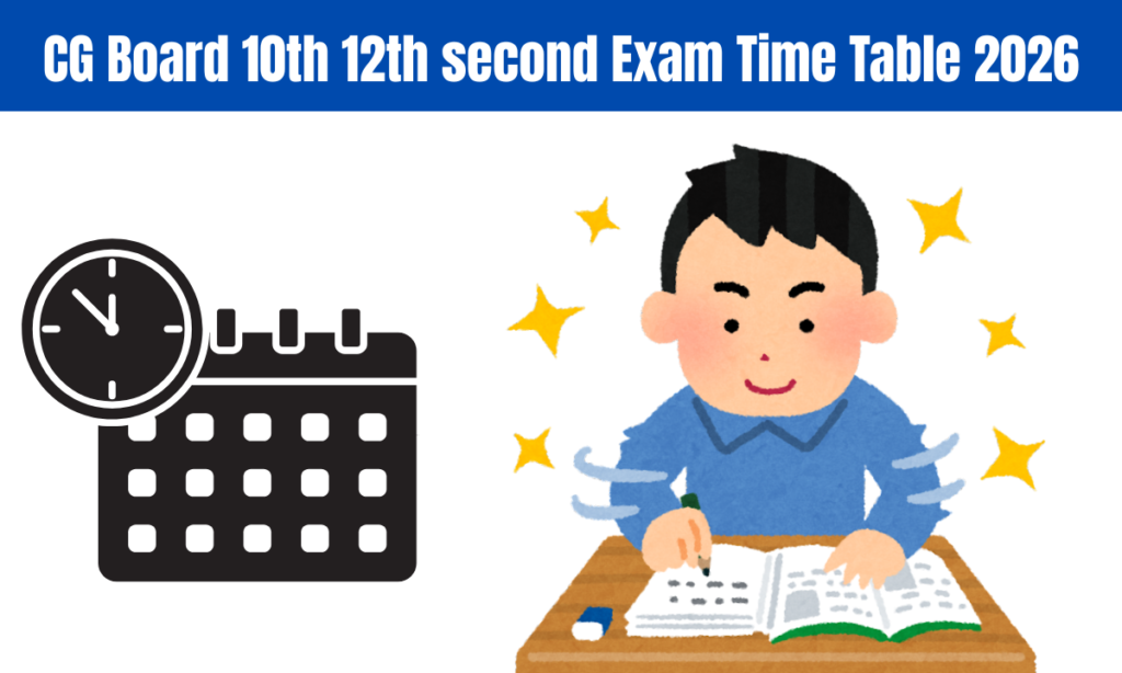 CG Board Exam 2 Exam Timetable 2 exam Class 12th