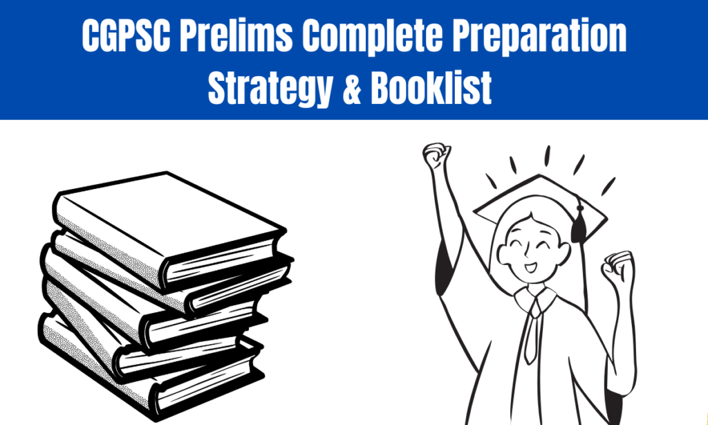 CGPSC Prelims Complete Preparation Strategy & Booklist