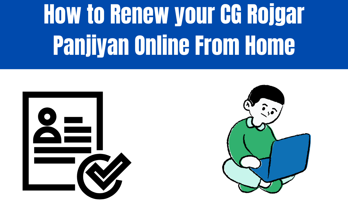 How to Renew your CG Rojgar Panjiyan Online From Home