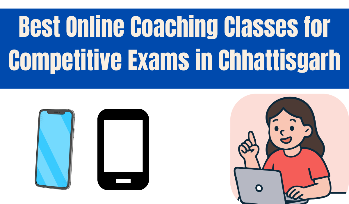 Best Online Coaching Classes for Competitive Exams in Chhattisgarh App List