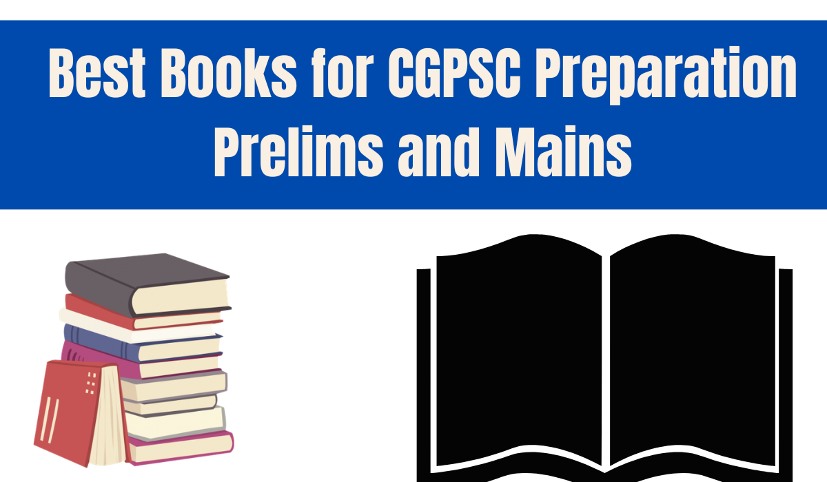 Best Books for CGPSC Preparation Prelims and Mains
