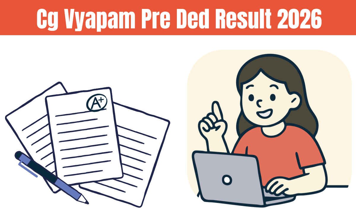 Cg Vyapam Pre Ded Result 2026