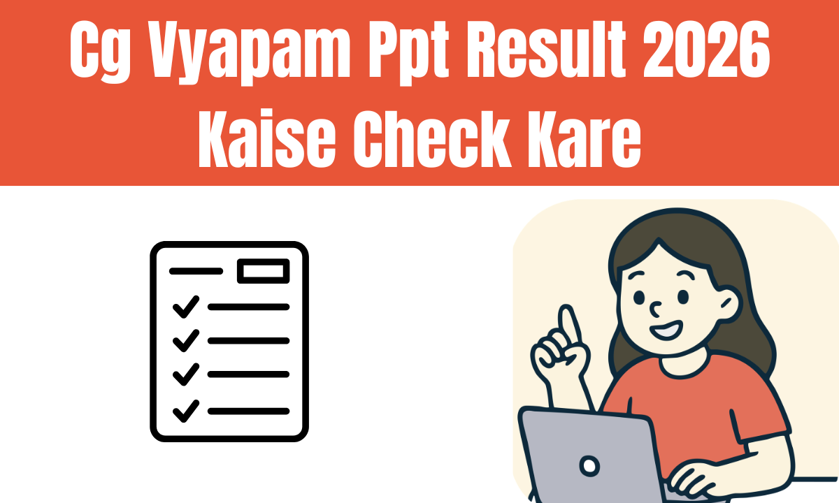 Cg Vyapam Ppt Result 2026 Kaise Check Kare