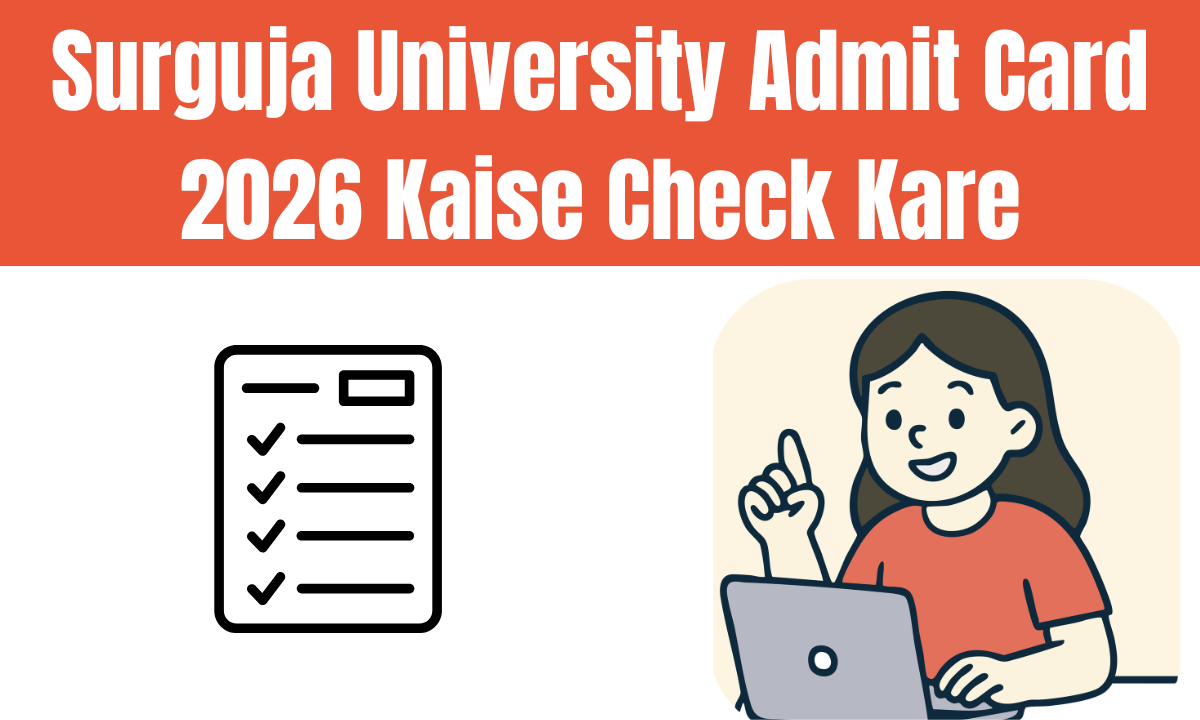 Surguja University Admit Card 2026 Kaise Check Kare
