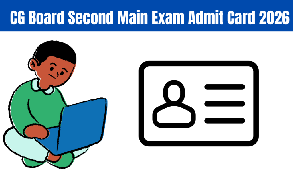 cg board second main exam admit card 2026