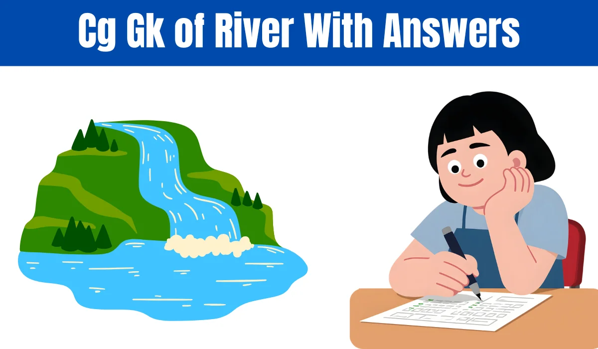 Cg Gk of River With Answers